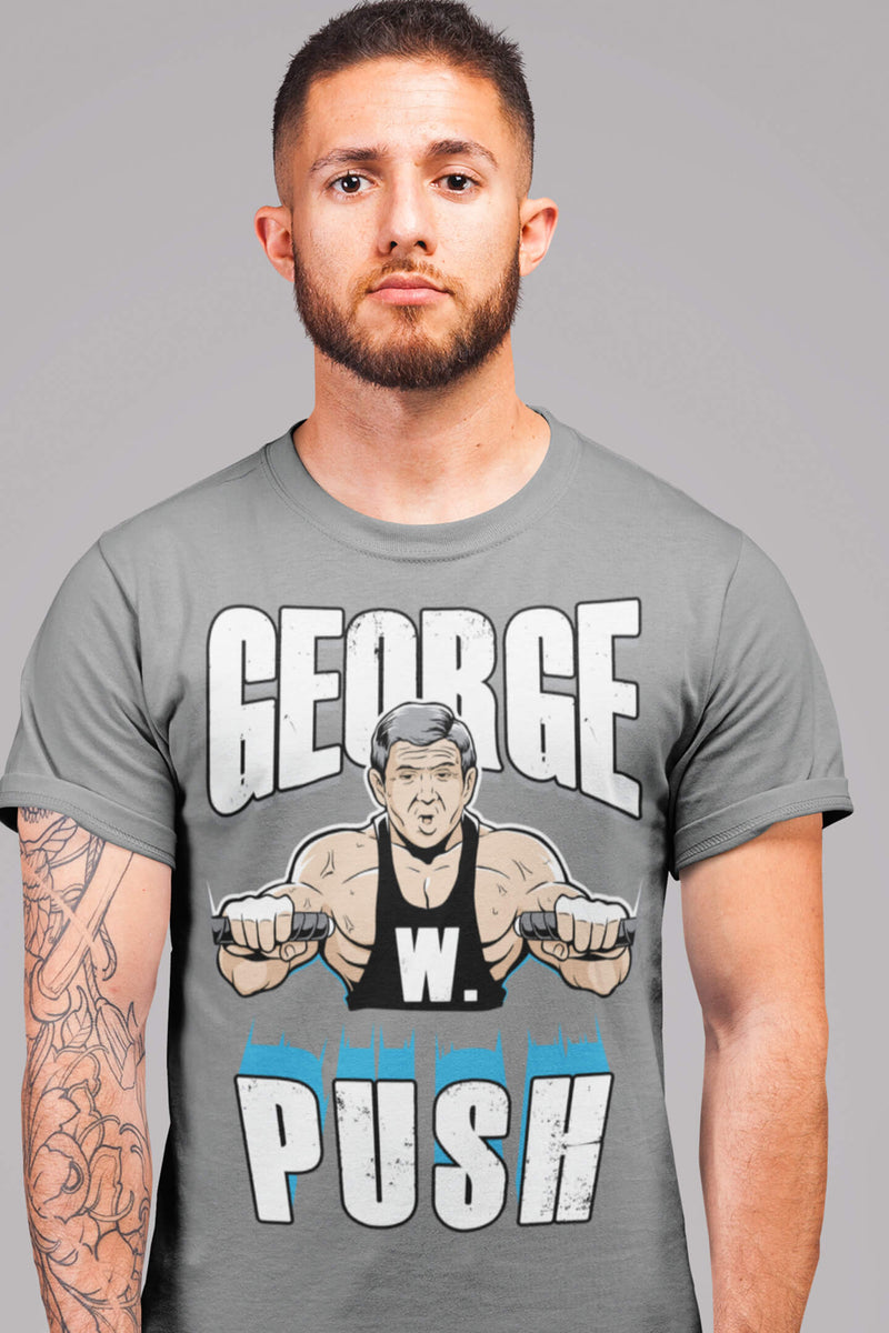 george-w-push-t-shirt